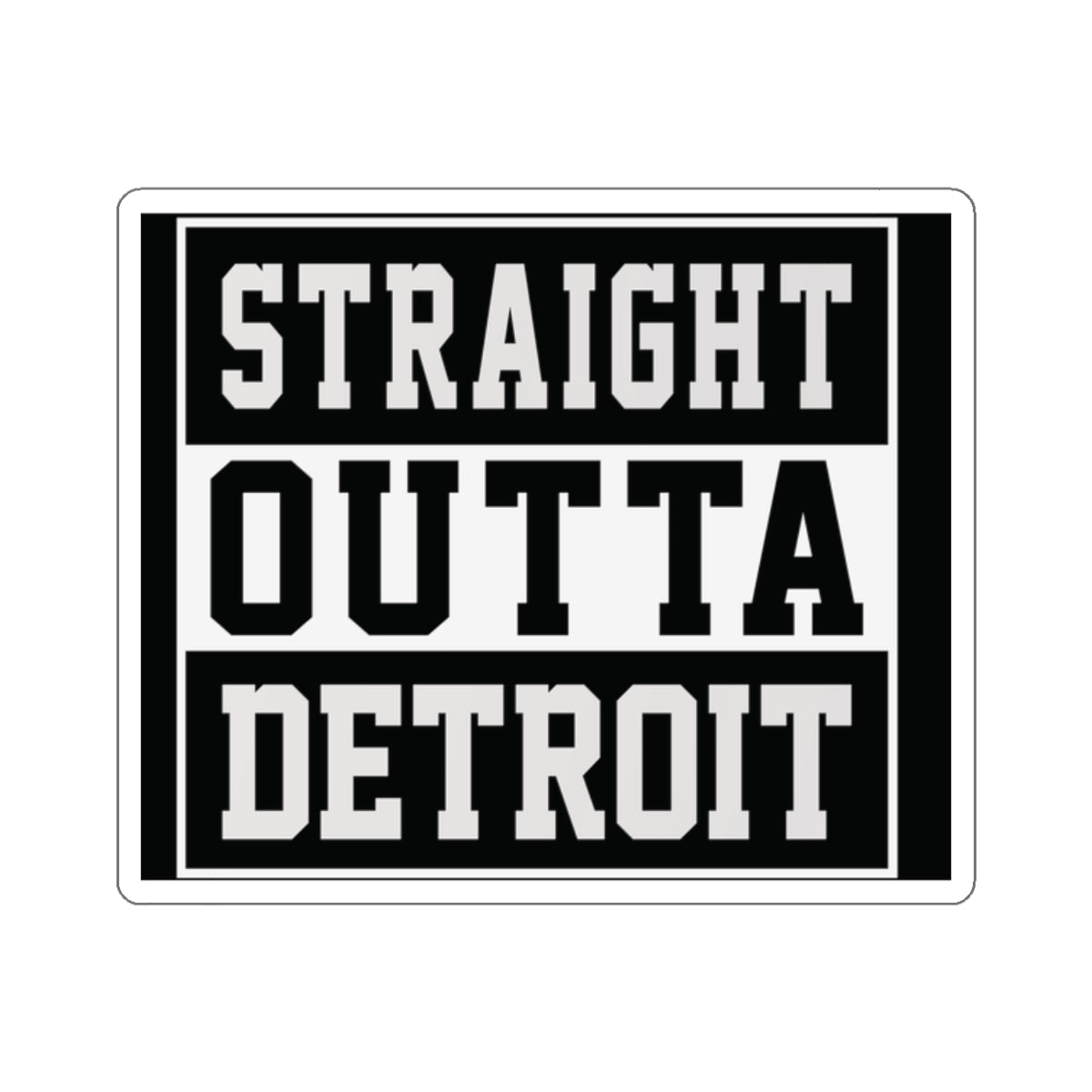 Detroit Kiss-Cut Stickers, Straight Outta Motown Decals, Various Sizes