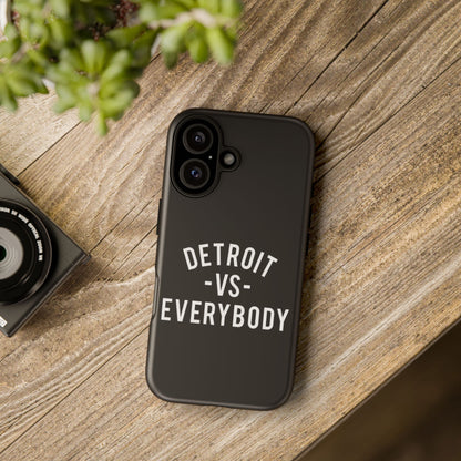 Phone Cases - Detroit -vs- Everybody Tough Cases