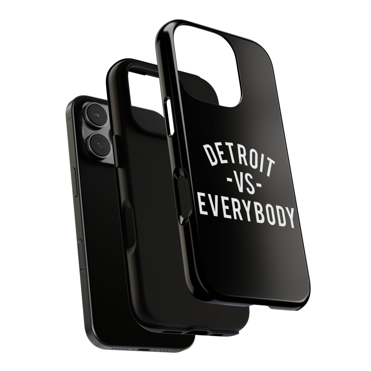 Phone Cases - Detroit -vs- Everybody Tough Cases