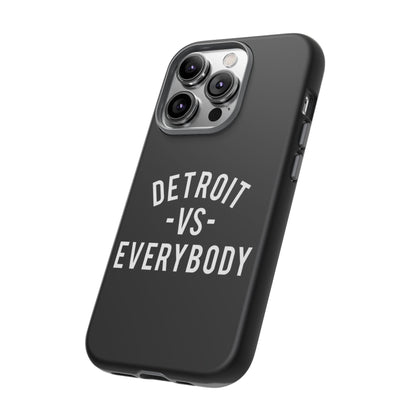 Phone Cases - Detroit -vs- Everybody Tough Cases