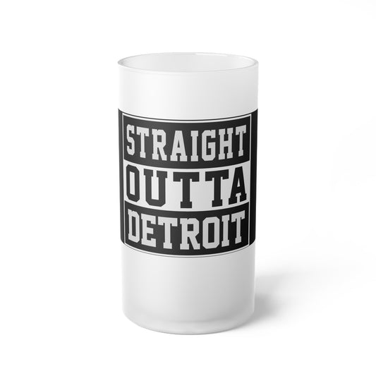 Frosted Glass Beer Mug Straight Outta Detroit