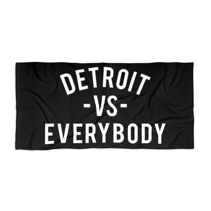 Detroit vs everybody - Beach Towel -