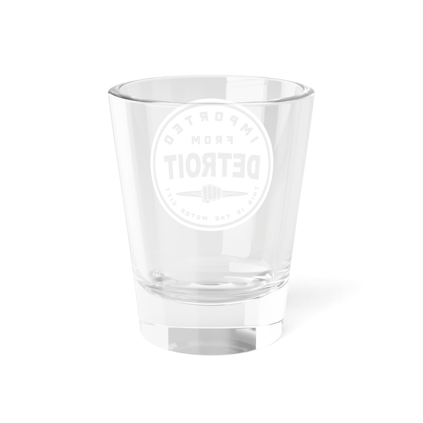 Imported From Detroit 313 motor city Shot Glass, 1.5oz